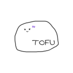 とうふ / TOFU